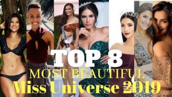 MISS UNIVERSE 2019 TOP 8 MOST BEAUTIFUL OCTOBER EDITION